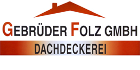 Dachdecker Rheinland-Pfalz: Gebrüder Folz GmbH